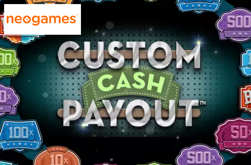 Custom Cash Payout